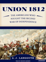 Union_1812___The_Americans_Who_Fought_the_Second_War_of_Independence